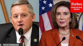 Bruce Westerman Decries Parks 'Earmark Created By Nancy Pelosi' To Increase Spending In Her District