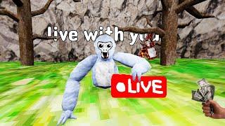 GORILLA TAG LIVE WITH YOU!