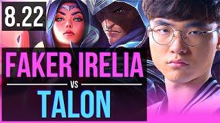 Faker IRELIA vs TALON (MID) | 4 early solo kills | Korea Master | v8.22