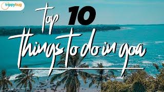 Top 10 things to do in Goa | Travel Video |