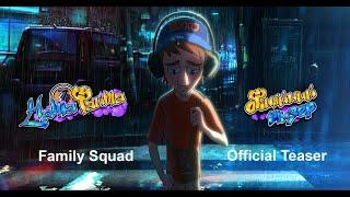 "Family Squad" | Official Teaser for the Animated Film