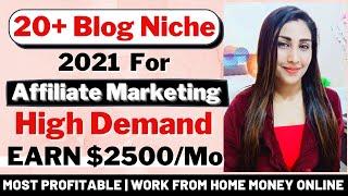 20 Most Profitable Blog Niche Ideas 2021 | Blog Niches That Make Money | High Demand Blog Topics