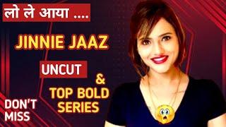 Jinnie jaaz | top bold web series | uncut series | update | full information | don't miss