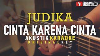 cinta karena cinta - judika (akustik karaoke)