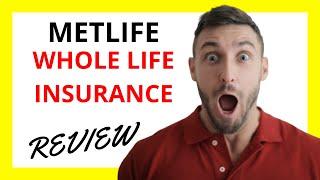  MetLife Whole Life Insurance Review: Pros and Cons