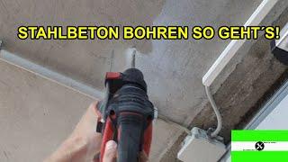 STAHLBETON BOHREN | DAS MUSST DU BEACHTEN! | selber machen aber RICHTIG ! | Tutorial