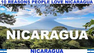 10 REASONS WHY PEOPLE LOVE NICARAGUA