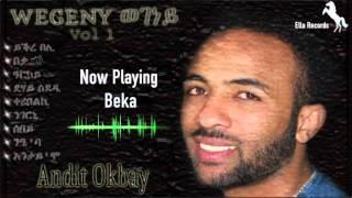 Andit Okbay | Beka | በቃ (Official Audio Video)