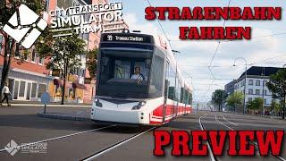 Neue TRAM Simulation im Test | PREVIEW | City Transport Simulator: TRAM | Gameplay DEUTSCH