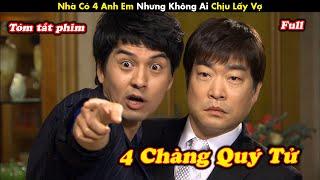 Review Phim: Nhà Có 4 Chàng Quý Tử Nhưng Không Ai Chịu Kết Hôn - tóm tắt phim Hàn