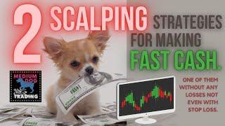 2 SCALPING strategies for FAST MONEY trading; MONEY JUICE: easy.