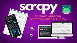 scrcpy - mirrors Android devices (video & audio) v3.1