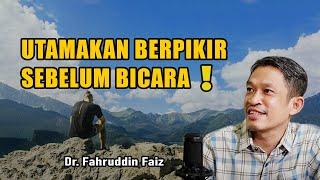 Diam Sejenak ! Pentingnya Berpikir Dulu Sebelum Bicara  | Ngaji Filsafat | Dr.Fahruddin Faiz