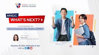 MMDC What's Next: A Live Podcast on How to Succeed in Your Studies at MMDC