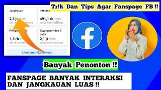 Tips Agar Fanspage Facebook Memiliki Jangkauan Yang Luas Dan Banyak View