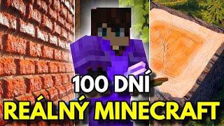 Přežil jsem 100 dní v REÁLNÉM Minecraftu...