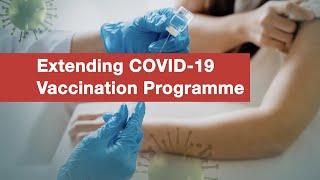 Extending COVID-19 Vaccination Programme (English)