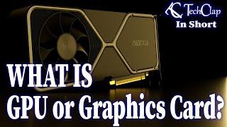 What is GPU or Graphics Card and IGPU?