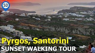Pyrgos, Santorini - A Walking Tour of the Village at Sunset