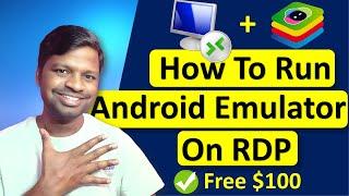 How To Run Android Emulator on RDP For Free [2024]
