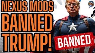 Nexus Mods BANS BASED MOD | Woke Website REMOVES And BANS Trump CAPTAIN AMERICA MOD