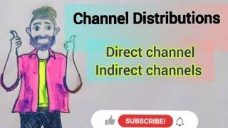 types of marketing channel | Direct channel | Indirect channels