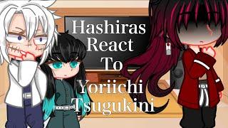 // Hashiras React To Yoriichi Tsugikuni \\ | Demon Slayer | //Spoilers!\\ |ObaMitsu|