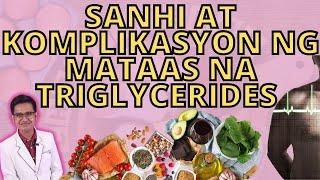 SANHI AT KOMPLIKASYON NG MATAAS NA TRIGLYCERIDES | RENZ MARION