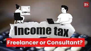 Freelancer or Consultant? Here's how to file Income Tax Return in India | ITR 2023