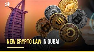 New Crypto Law In Dubai: All You Need To Know