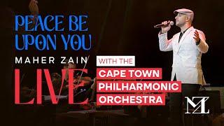 Maher Zain - Peace Be Upon You Live with The Cape Town Philharmonic Orchestra