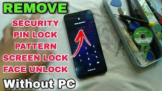 HOW TO REMOVE PASSWORD FROM ANDROID PHONE | REMOVE PIN LOCK | SCREEN LOCK | PATTERN | FACE UNLOCK