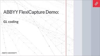 ABBYY FlexiCapture for Invoices Demo: GL Coding