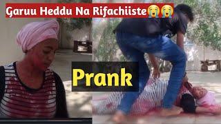 PRANK!! Garuu Heddu Na Rifachiifte dhugaa !!