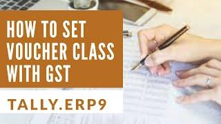 VOUCHER CLASS IN TALLY/HOW TO SET VOUCHER CLASS WITH GST/ SALES AND PURCHASE VOUCHER CLASS