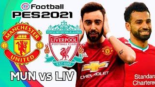 Manchester United v Liverpool Premier League PES 2021