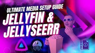 Jellyfin and jellyseerr the ultimate guide