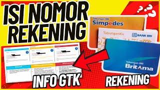 CARA MENGISI NOMOR REKENING di INFO GTK - Begini Penjelasan Lengkap