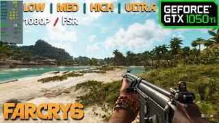 GTX 1050 Ti | Far Cry 6 - 1080p - All Settings + FSR