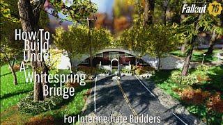 Fallout 76 Camp Tutorial | Build Under A Whitespring Bridge | Guide // Pre-Existing Structure