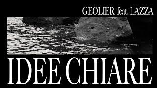 Geolier - IDEE CHIARE feat. Lazza (Visual Video)