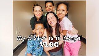 My Sis Made it to Nairobi! || USA to KENYA || Vlog