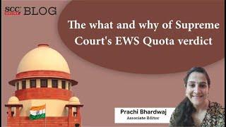 The What & why of Supreme Court’s 3:2 EWS Quota Verdict & dissent