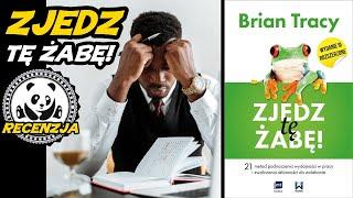 Zjedz tę żabę! - Brian Tracy - recenzja książki 214