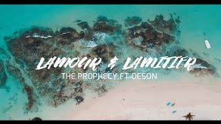 THE PROPHECY ft OESON | Lamour Lamitier  (Official Video)