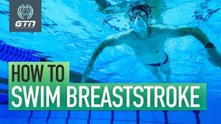 How To Swim Breaststroke | Technique For Breaststroke Swimming