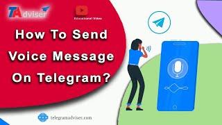 How To Send Voice Message On Telegram?