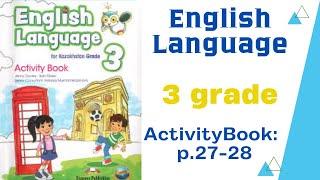 English language 3 activity book p. 27-28/Ағылшын тілі 3 сынып жұмыс дәптер 27-28 бет @homeworks427