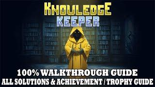 Knowledge Keeper 100% Achievement Walkthrough | ALL Solutions | ALL Achievement / Trophy Guide