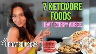 7 KETOVORE foods I eat every week / 2023 updated list